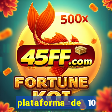 plataforma de 10 reais bet